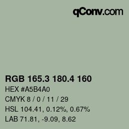 カラーコード: RGB 165.3 180.4 160 | qconv.com