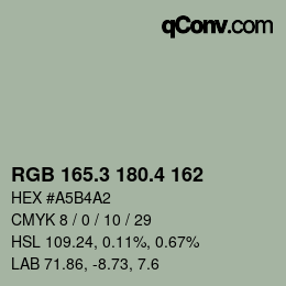 カラーコード: RGB 165.3 180.4 162 | qconv.com