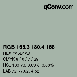 カラーコード: RGB 165.3 180.4 168 | qconv.com