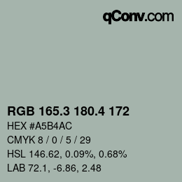カラーコード: RGB 165.3 180.4 172 | qconv.com