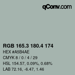 カラーコード: RGB 165.3 180.4 174 | qconv.com