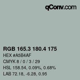 カラーコード: RGB 165.3 180.4 175 | qconv.com