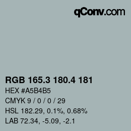 カラーコード: RGB 165.3 180.4 181 | qconv.com