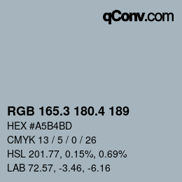 カラーコード: RGB 165.3 180.4 189 | qconv.com