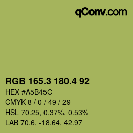 カラーコード: RGB 165.3 180.4 92 | qconv.com