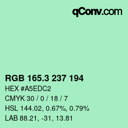 カラーコード: RGB 165.3 237 194 | qconv.com