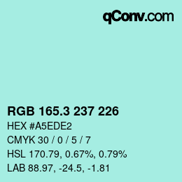 カラーコード: RGB 165.3 237 226 | qconv.com