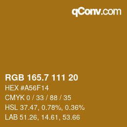 カラーコード: RGB 165.7 111 20 | qconv.com