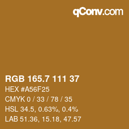 カラーコード: RGB 165.7 111 37 | qconv.com