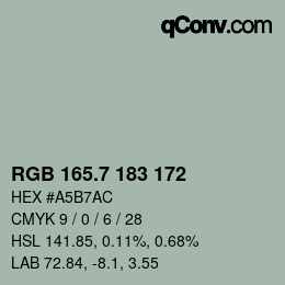 カラーコード: RGB 165.7 183 172 | qconv.com