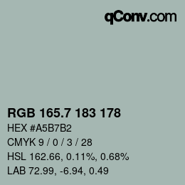 カラーコード: RGB 165.7 183 178 | qconv.com