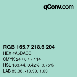 カラーコード: RGB 165.7 218.6 204 | qconv.com