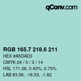 カラーコード: RGB 165.7 218.6 211 | qconv.com