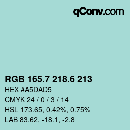 カラーコード: RGB 165.7 218.6 213 | qconv.com