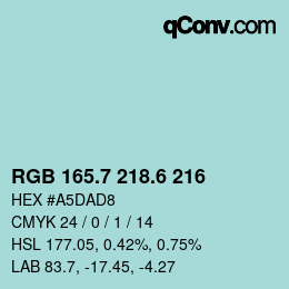 カラーコード: RGB 165.7 218.6 216 | qconv.com