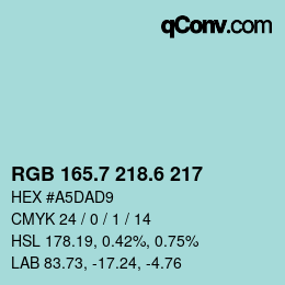 カラーコード: RGB 165.7 218.6 217 | qconv.com
