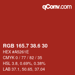 カラーコード: RGB 165.7 38.6 30 | qconv.com