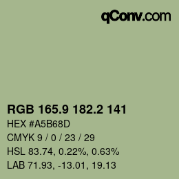 カラーコード: RGB 165.9 182.2 141 | qconv.com