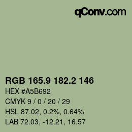 カラーコード: RGB 165.9 182.2 146 | qconv.com