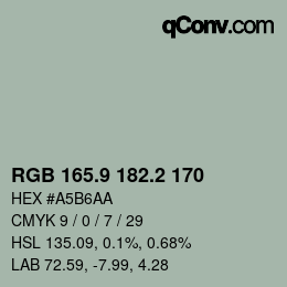 カラーコード: RGB 165.9 182.2 170 | qconv.com