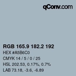 カラーコード: RGB 165.9 182.2 192 | qconv.com