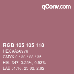 Farbcode: RGB 165 105 118 | qconv.com