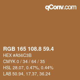 カラーコード: RGB 165 108.8 59.4 | qconv.com