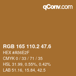 カラーコード: RGB 165 110.2 47.6 | qconv.com