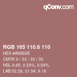 カラーコード: RGB 165 110.6 110 | qconv.com