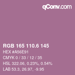 カラーコード: RGB 165 110.6 145 | qconv.com