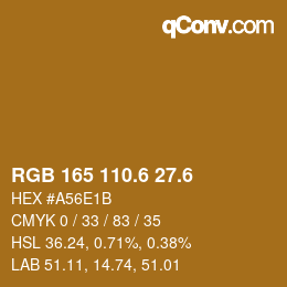 カラーコード: RGB 165 110.6 27.6 | qconv.com