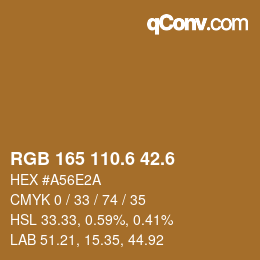 カラーコード: RGB 165 110.6 42.6 | qconv.com