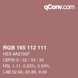 Color code: RGB 165 112 111 | qconv.com