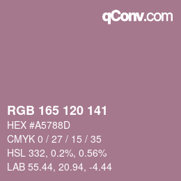 Color code: RGB 165 120 141 | qconv.com