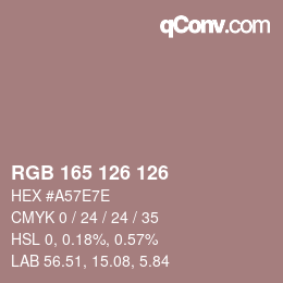 Farbcode: RGB 165 126 126 | qconv.com