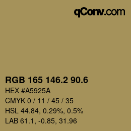 カラーコード: RGB 165 146.2 90.6 | qconv.com
