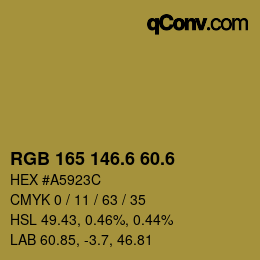 カラーコード: RGB 165 146.6 60.6 | qconv.com