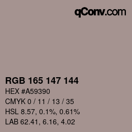 Color code: RGB 165 147 144 | qconv.com