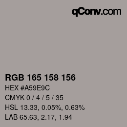 カラーコード: RGB 165 158 156 | qconv.com