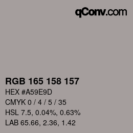 颜色代码: RGB 165 158 157 | qconv.com