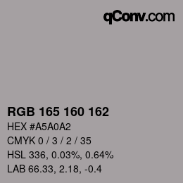 Color code: RGB 165 160 162 | qconv.com