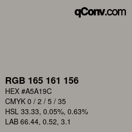颜色代码: RGB 165 161 156 | qconv.com