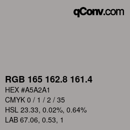 カラーコード: RGB 165 162.8 161.4 | qconv.com