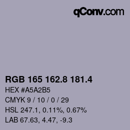 カラーコード: RGB 165 162.8 181.4 | qconv.com