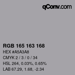 Color code: RGB 165 163 168 | qconv.com