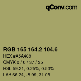 カラーコード: RGB 165 164.2 104.6 | qconv.com
