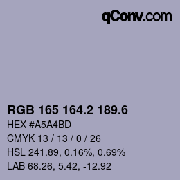 カラーコード: RGB 165 164.2 189.6 | qconv.com