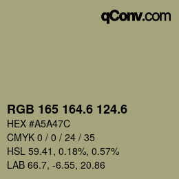 カラーコード: RGB 165 164.6 124.6 | qconv.com