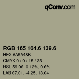 カラーコード: RGB 165 164.6 139.6 | qconv.com