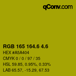 カラーコード: RGB 165 164.6 4.6 | qconv.com